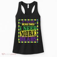 Mardi Gras If You Can Read This I Need More Beads Women's Tank Top thumb 0