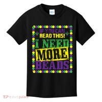 Mardi Gras If You Can Read This I Need More Beads Kids T-Shirt thumb 0