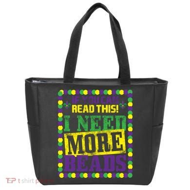 Mardi Gras If You Can Read This I Need More Beads Tote Bag