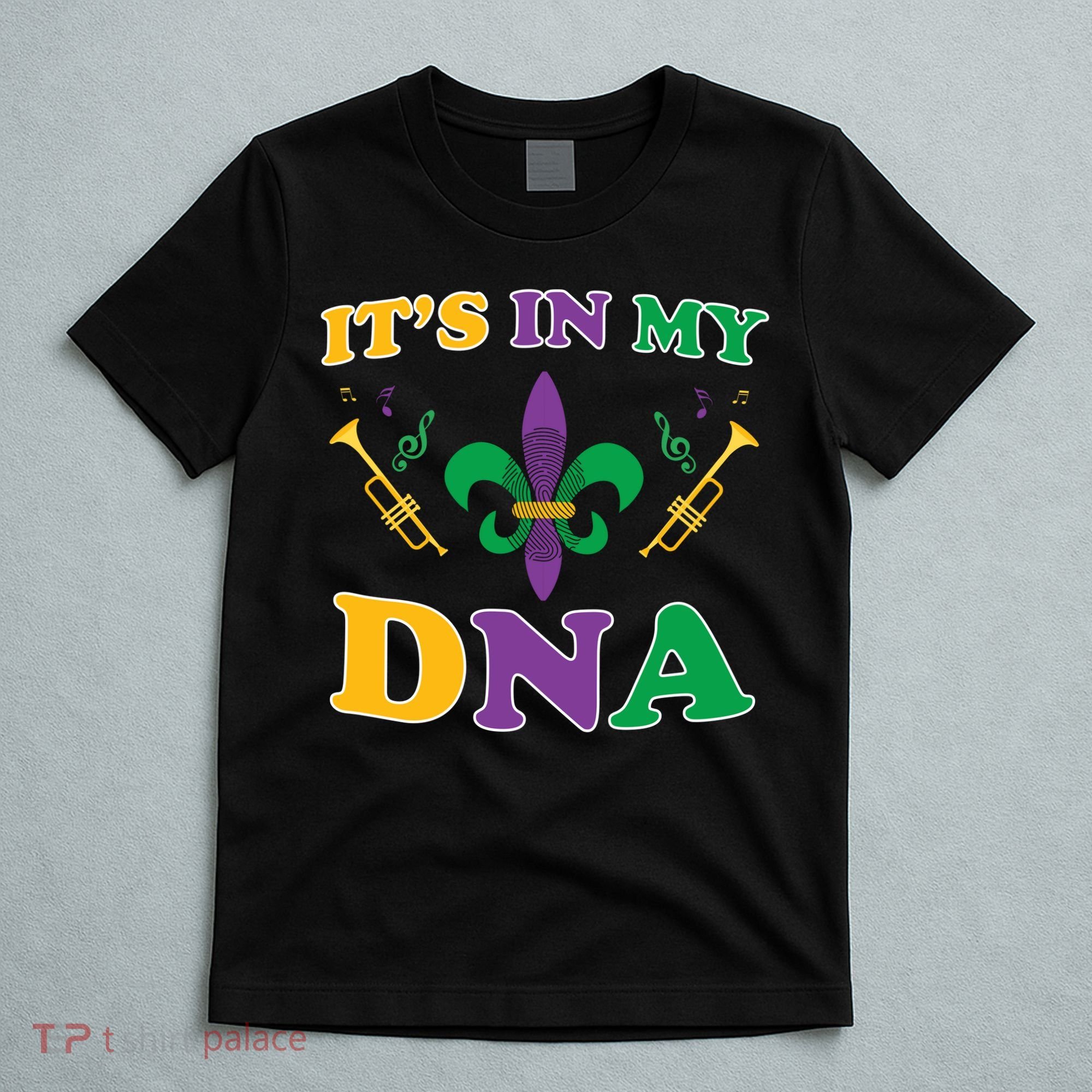 Mardi Gras It's My DNA T-Shirt