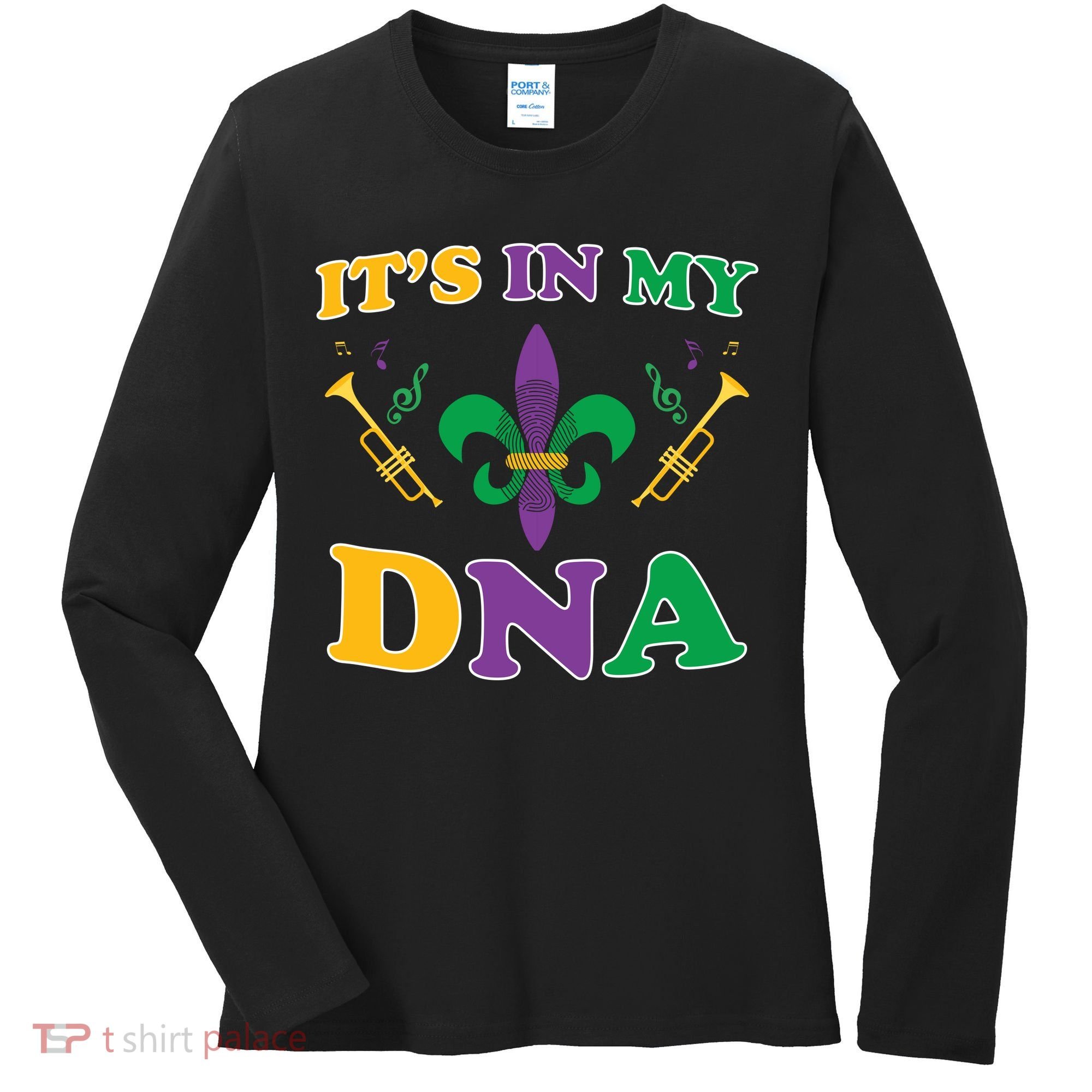Mardi Gras It's My DNA Women's Long Sleeve Shirt