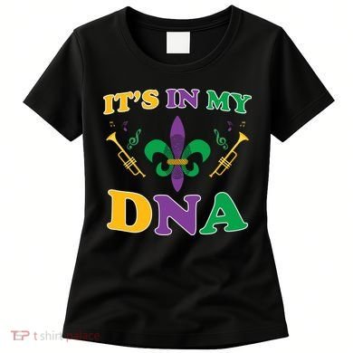 Mardi Gras It's My DNA Women's T-Shirt