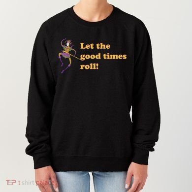 Mardi Gras Let The Good Times Roll Women's Sweatshirt