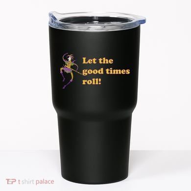 Mardi Gras Let The Good Times Roll Tumbler