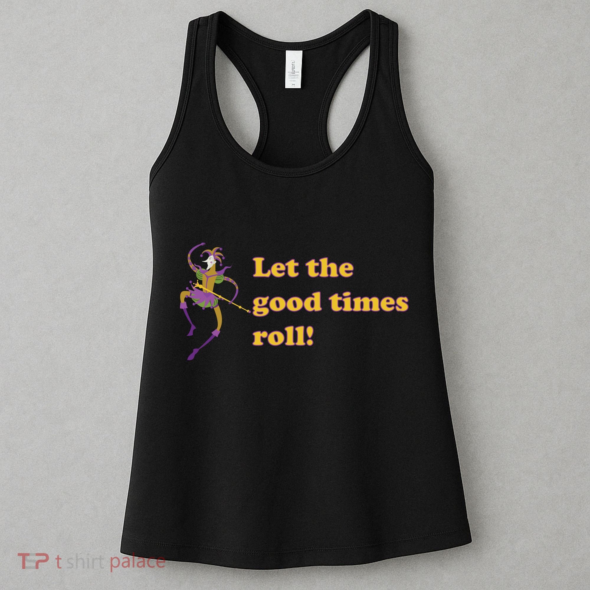 Mardi Gras Let The Good Times Roll Women's Tank Top