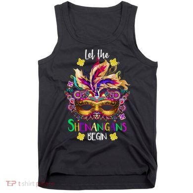 Mardi Gras Let The Shenanigans Begin Tank Top
