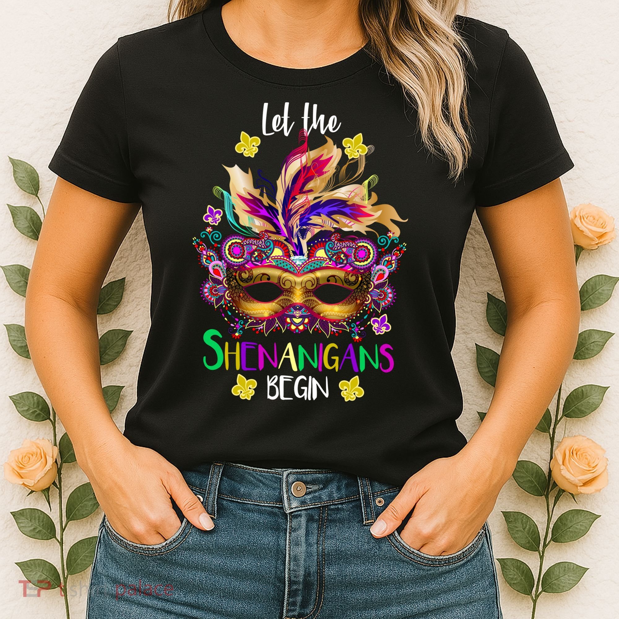 Mardi Gras Let The Shenanigans Begin Women's T-Shirt