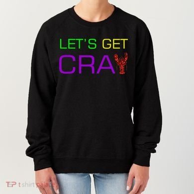Mardi Gras Let's Get Cray Women's Sweatshirt
