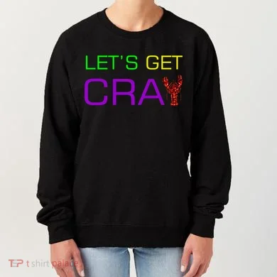 Mardi Gras Let's Get Cray Women's Sweatshirt
