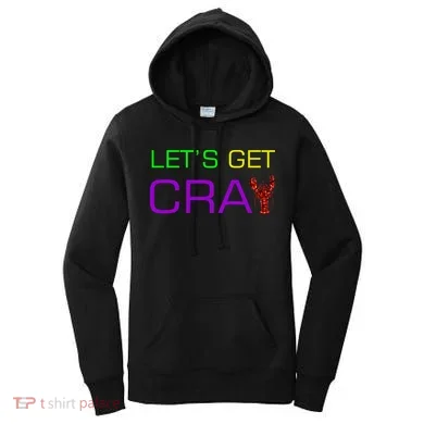 Mardi Gras Let's Get Cray Women's Hoodie