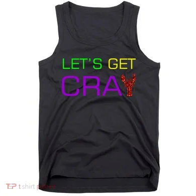 Mardi Gras Let's Get Cray Tank Top