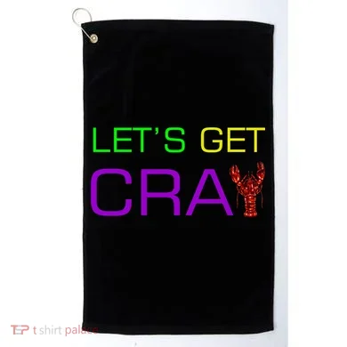 Mardi Gras Let's Get Cray Golf Towel