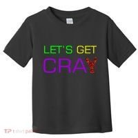 Mardi Gras Let's Get Cray Toddler T-Shirt thumb 0