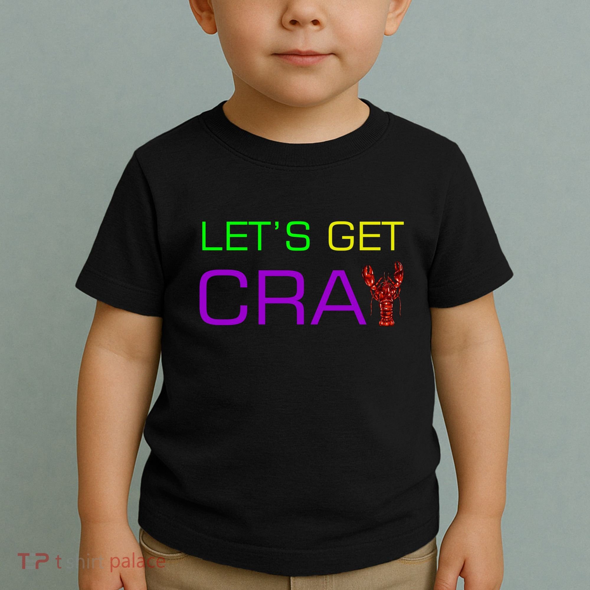 Mardi Gras Let's Get Cray Toddler T-Shirt
