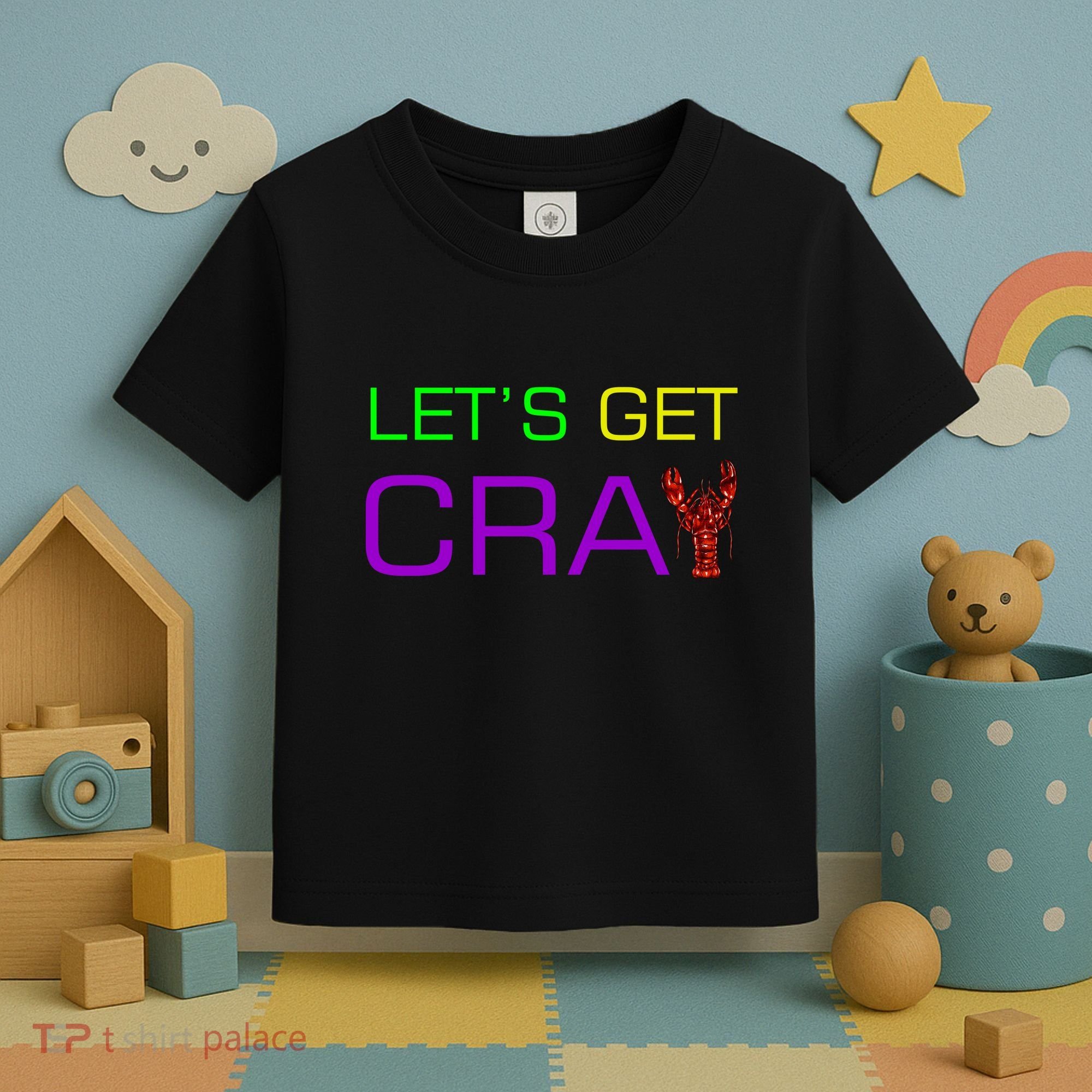 Mardi Gras Let's Get Cray Toddler T-Shirt