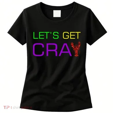 Mardi Gras Let's Get Cray Women's T-Shirt
