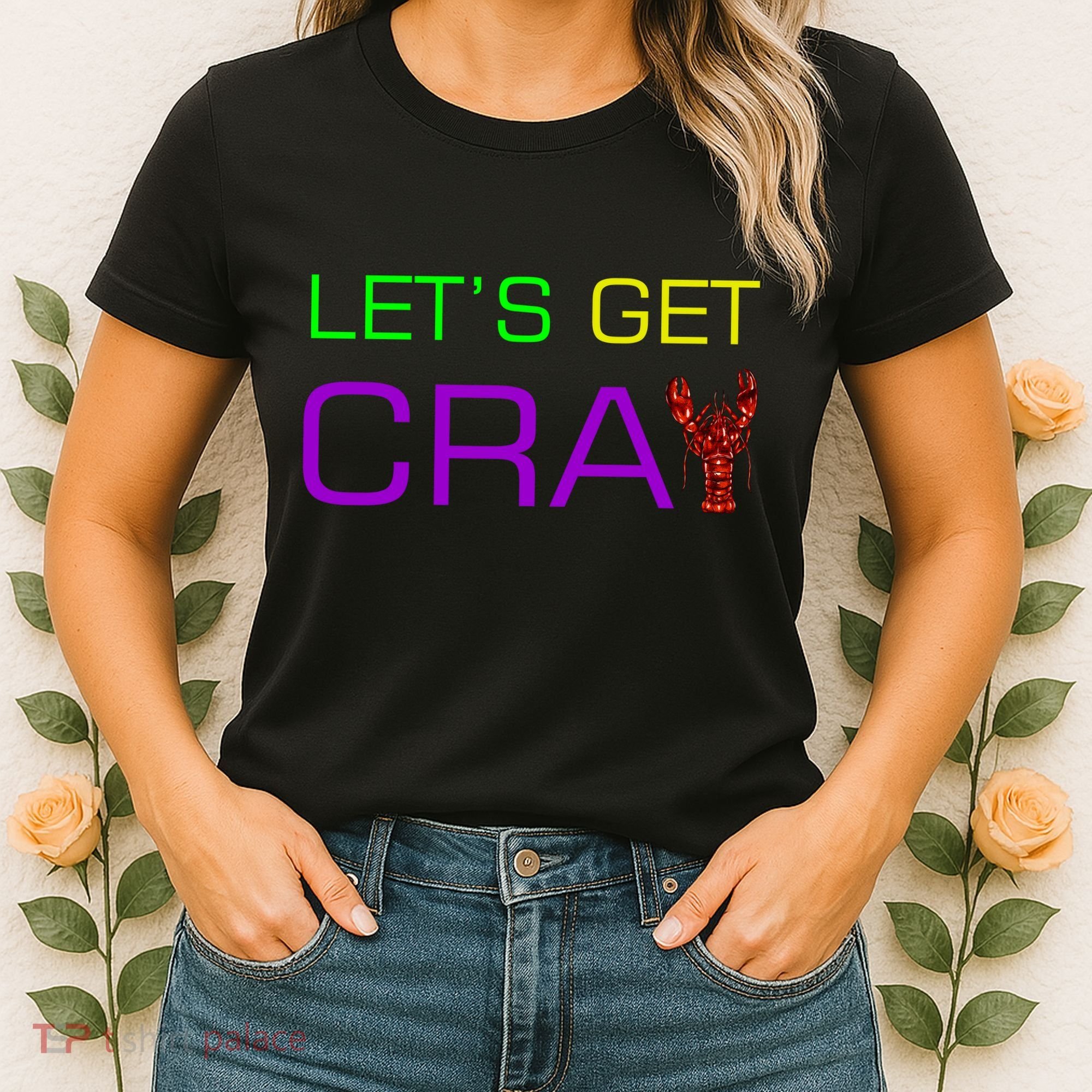 Mardi Gras Let's Get Cray Women's T-Shirt