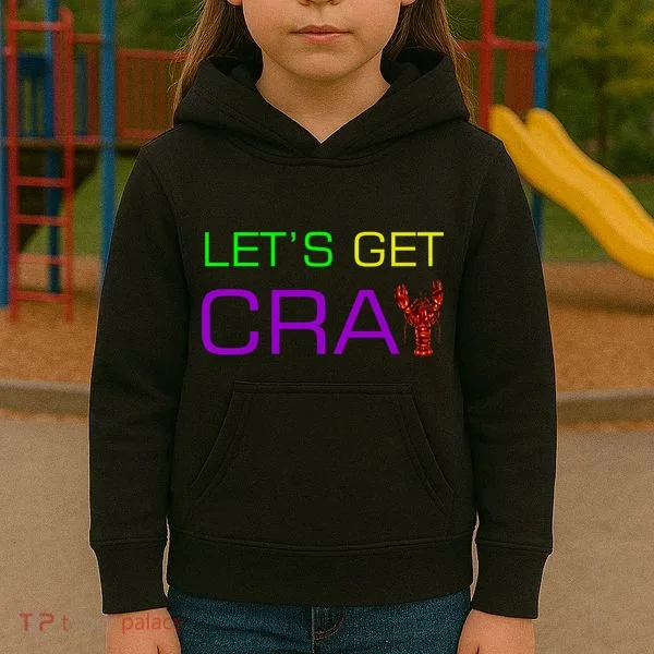 Mardi Gras Let's Get Cray Kids Hoodie