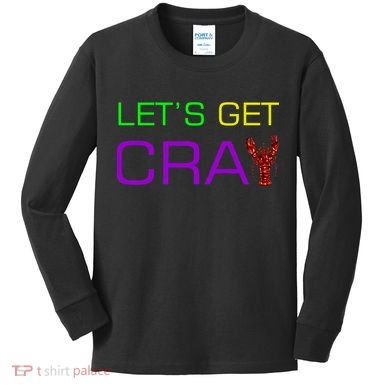 Mardi Gras Let's Get Cray Kids Long Sleeve Shirt