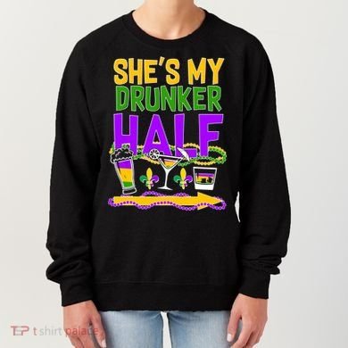 Mardi Gras She's My Drunker Half Women's Sweatshirt