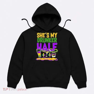 Mardi Gras She's My Drunker Half Hoodie