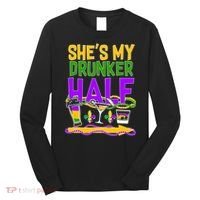 Mardi Gras She's My Drunker Half Long Sleeve Shirt thumb 0
