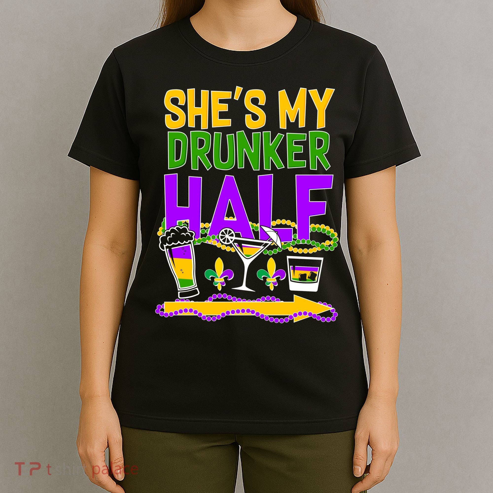 Mardi Gras She's My Drunker Half T-Shirt