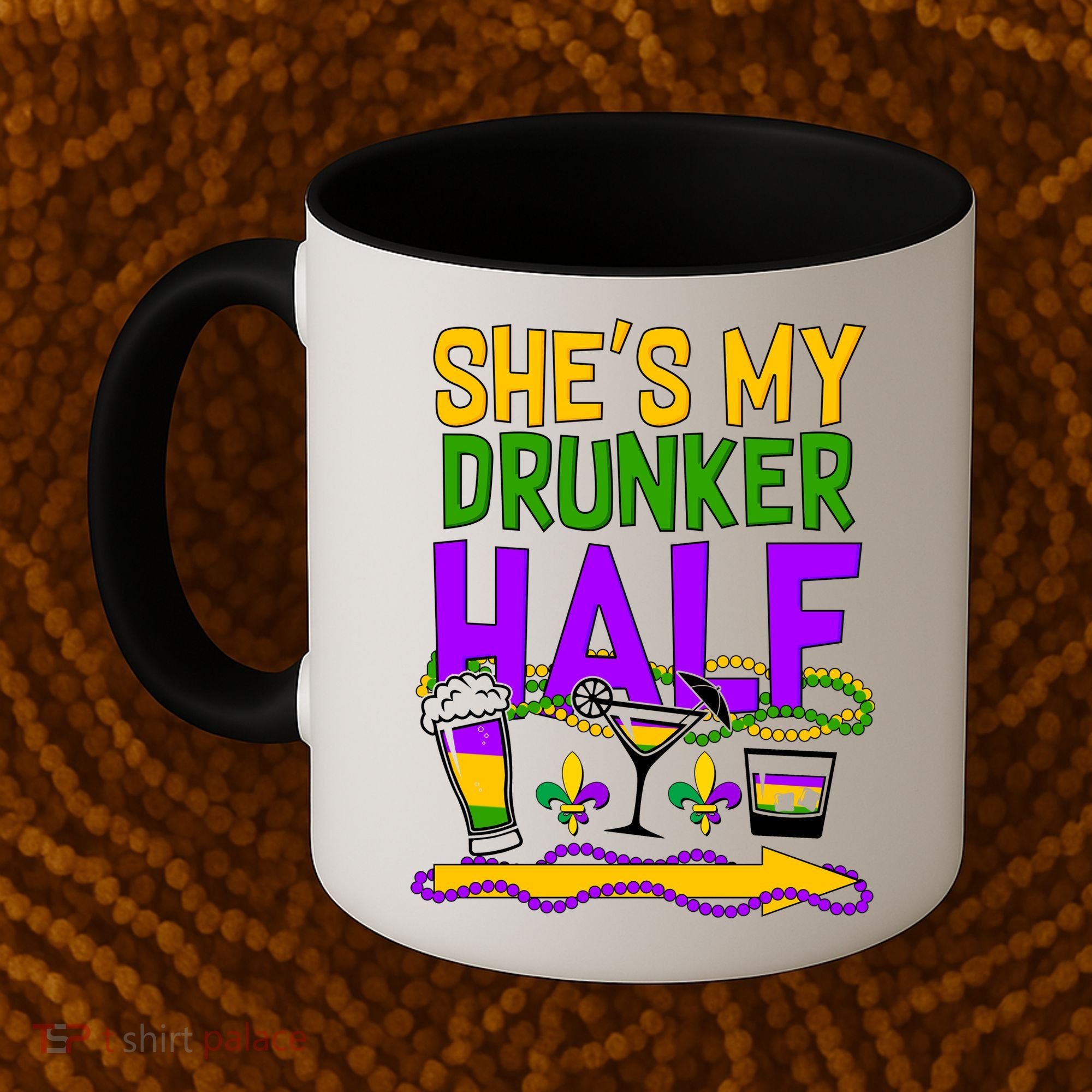 Mardi Gras She's My Drunker Half Coffee Mug