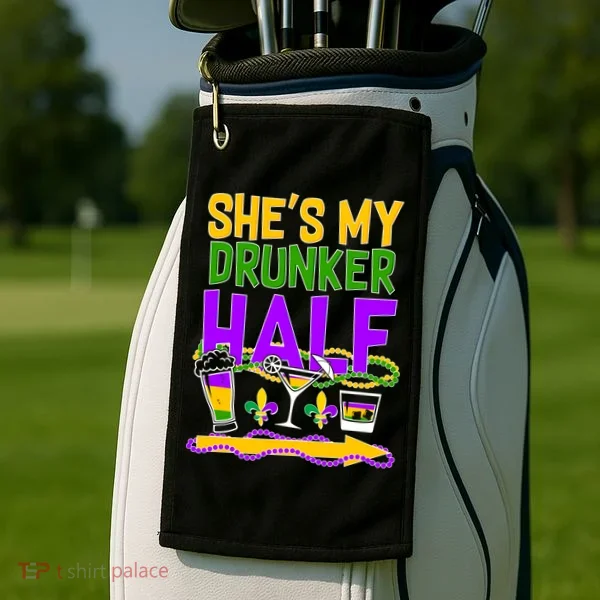 Mardi Gras She's My Drunker Half Golf Towel