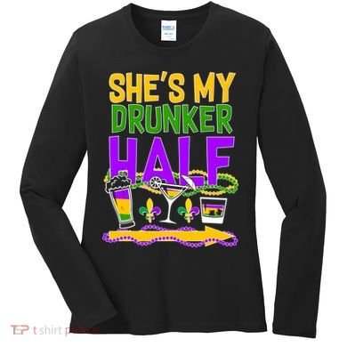 Mardi Gras She's My Drunker Half Women's Long Sleeve Shirt