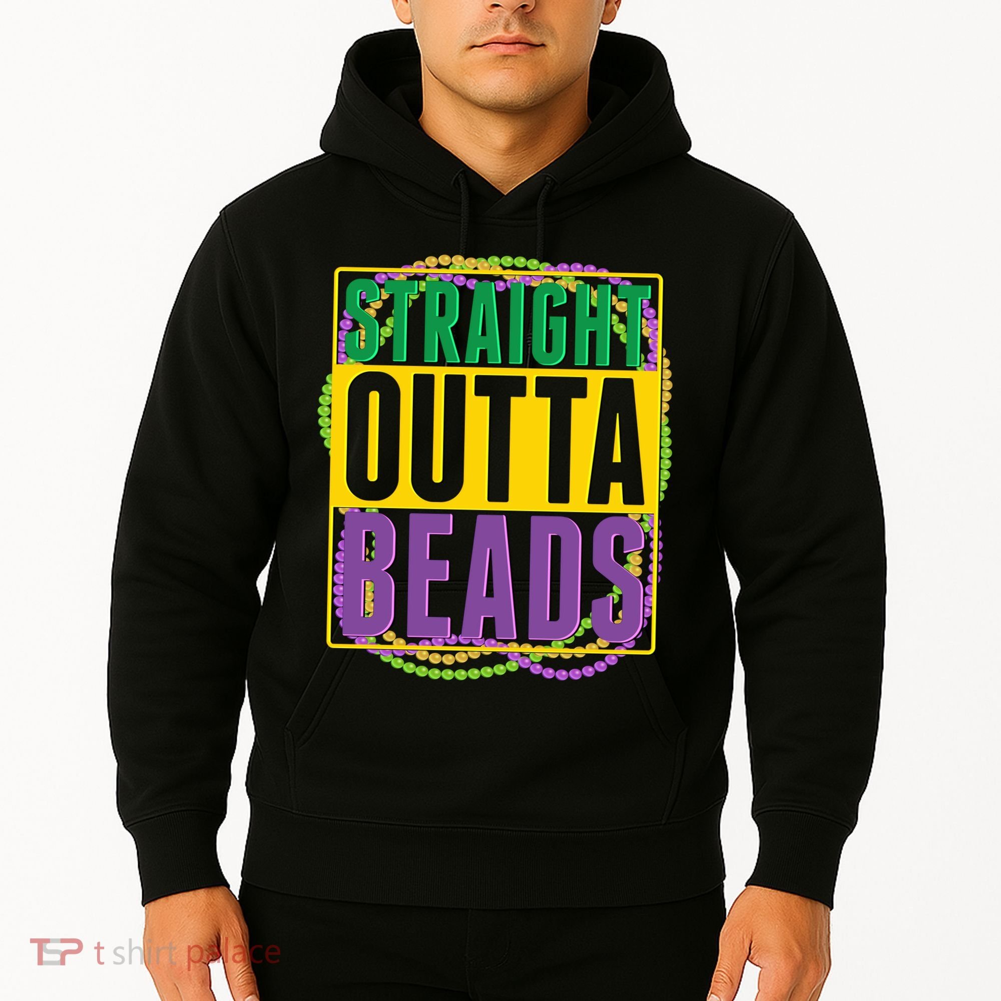 Mardi Gras Straight Outta Beads  Hoodie