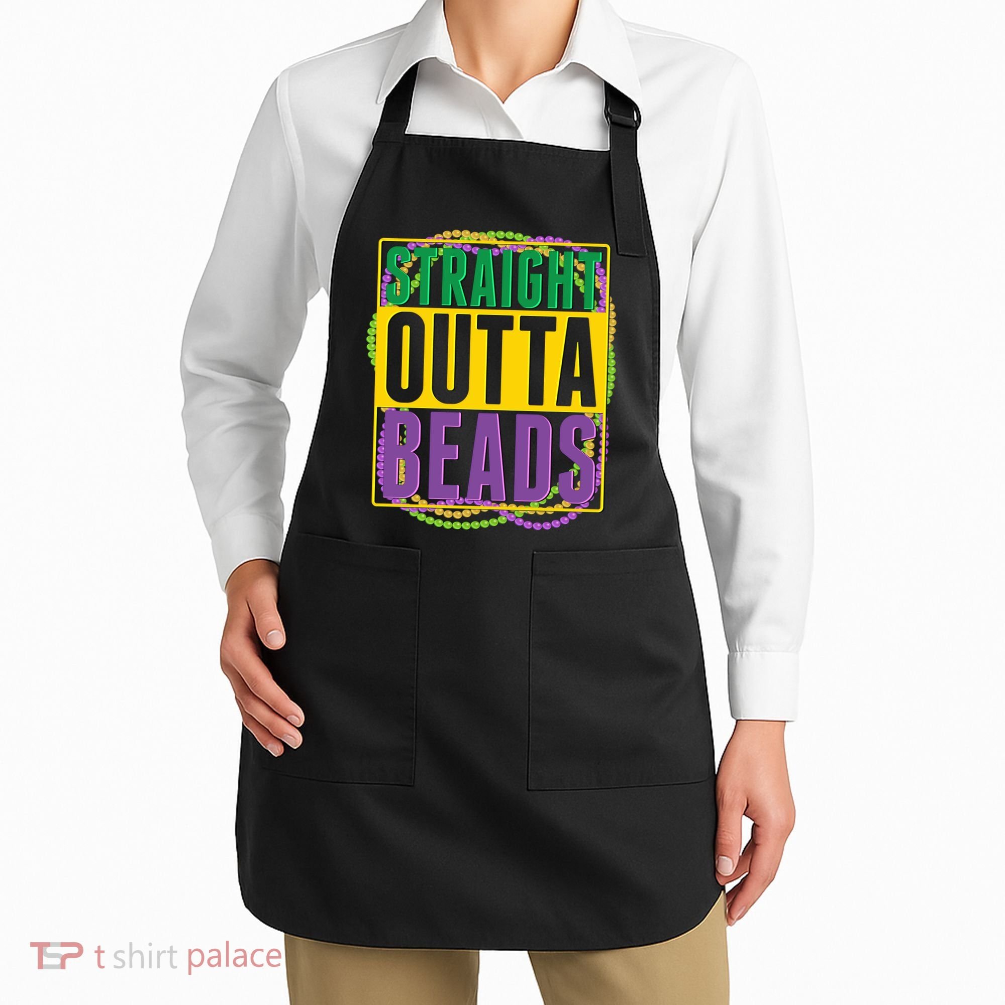 Mardi Gras Straight Outta Beads  Apron