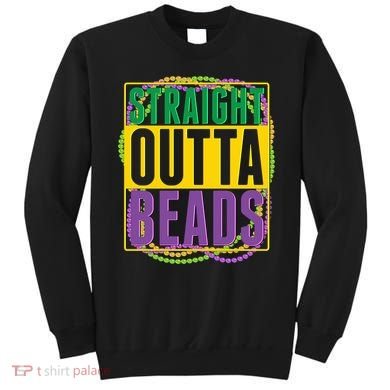 Mardi Gras Straight Outta Beads  Sweatshirt