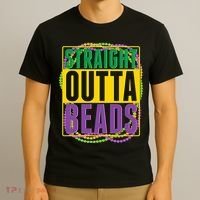 Mardi Gras Straight Outta Beads  T-Shirt thumb 3