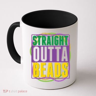 Mardi Gras Straight Outta Beads  Coffee Mug