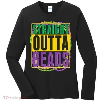 Mardi Gras Straight Outta Beads  Women's Long Sleeve Shirt