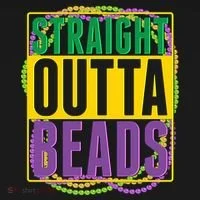 Mardi Gras Straight Outta Beads  Women's T-Shirt thumb 6