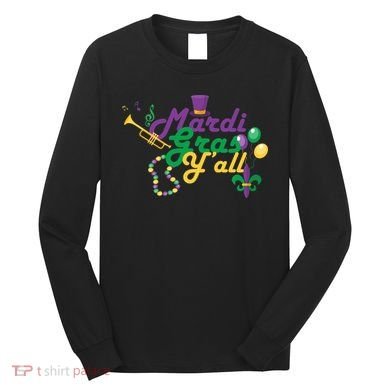 Mardi Gras Y'all Long Sleeve Shirt