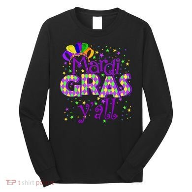 Mardi Gras Y'all New Orleans Party Long Sleeve Shirt