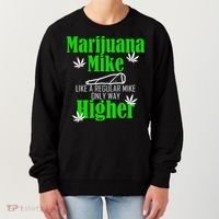 Marijuana Mike Funny Weed 420 Cannabis Women's Sweatshirt thumb 0