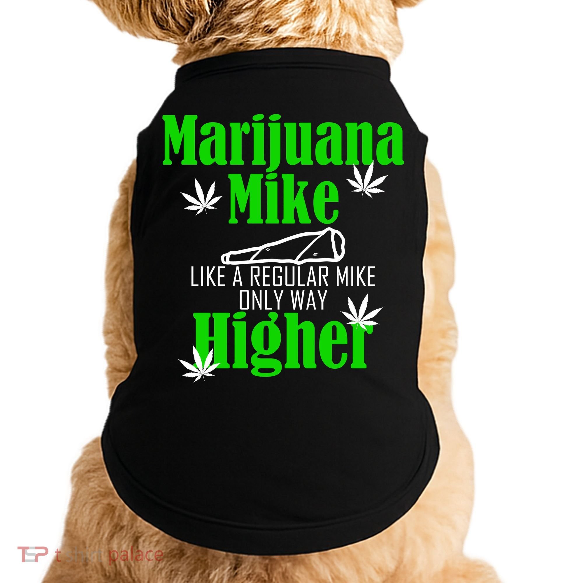 Marijuana Mike Funny Weed 420 Cannabis Doggie Tank