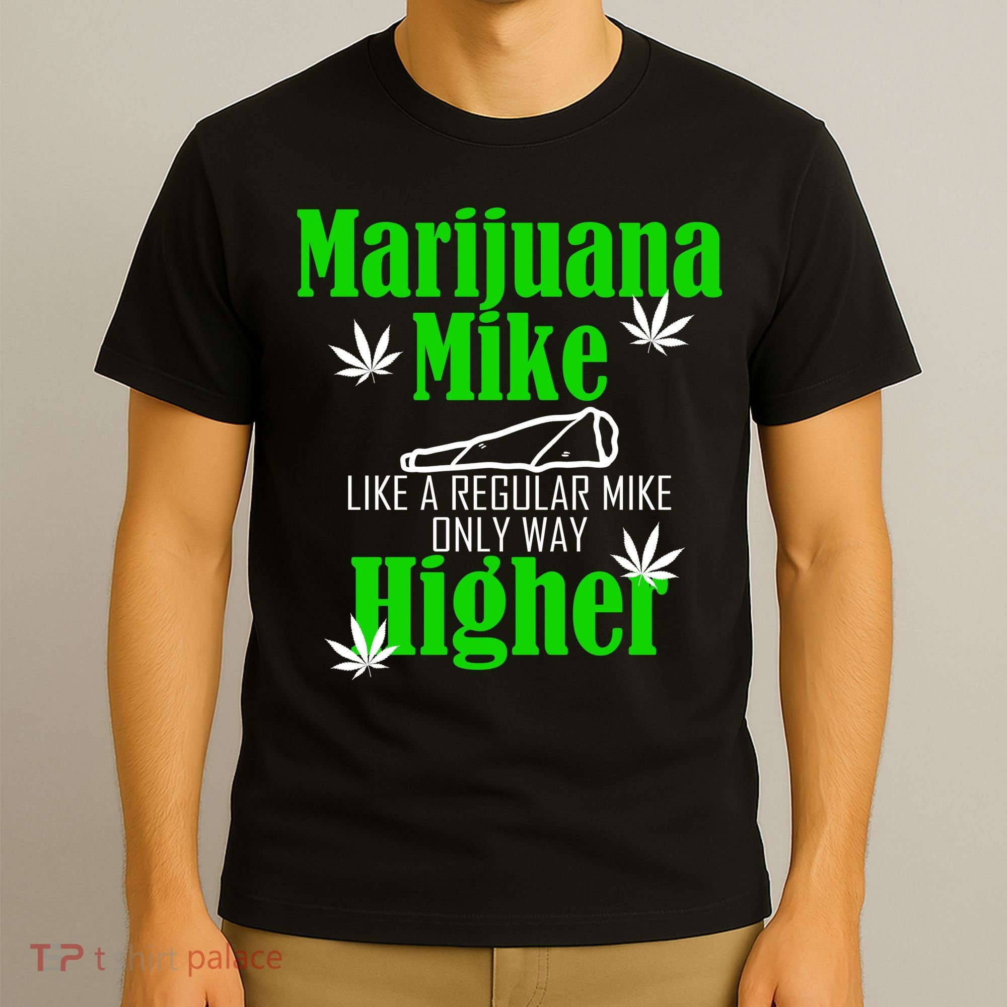 Marijuana Mike Funny Weed 420 Cannabis T-Shirt