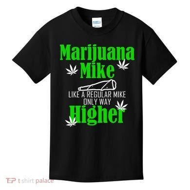 Marijuana Mike Funny Weed 420 Cannabis Kids T-Shirt