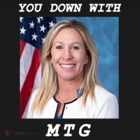 Marjorie Taylor Greene You Down With MTG Sweatshirt thumb 3