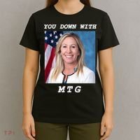 Marjorie Taylor Greene You Down With MTG T-Shirt thumb 4