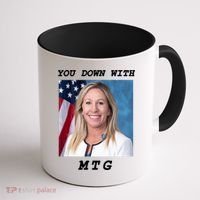 Marjorie Taylor Greene You Down With MTG Coffee Mug thumb 1