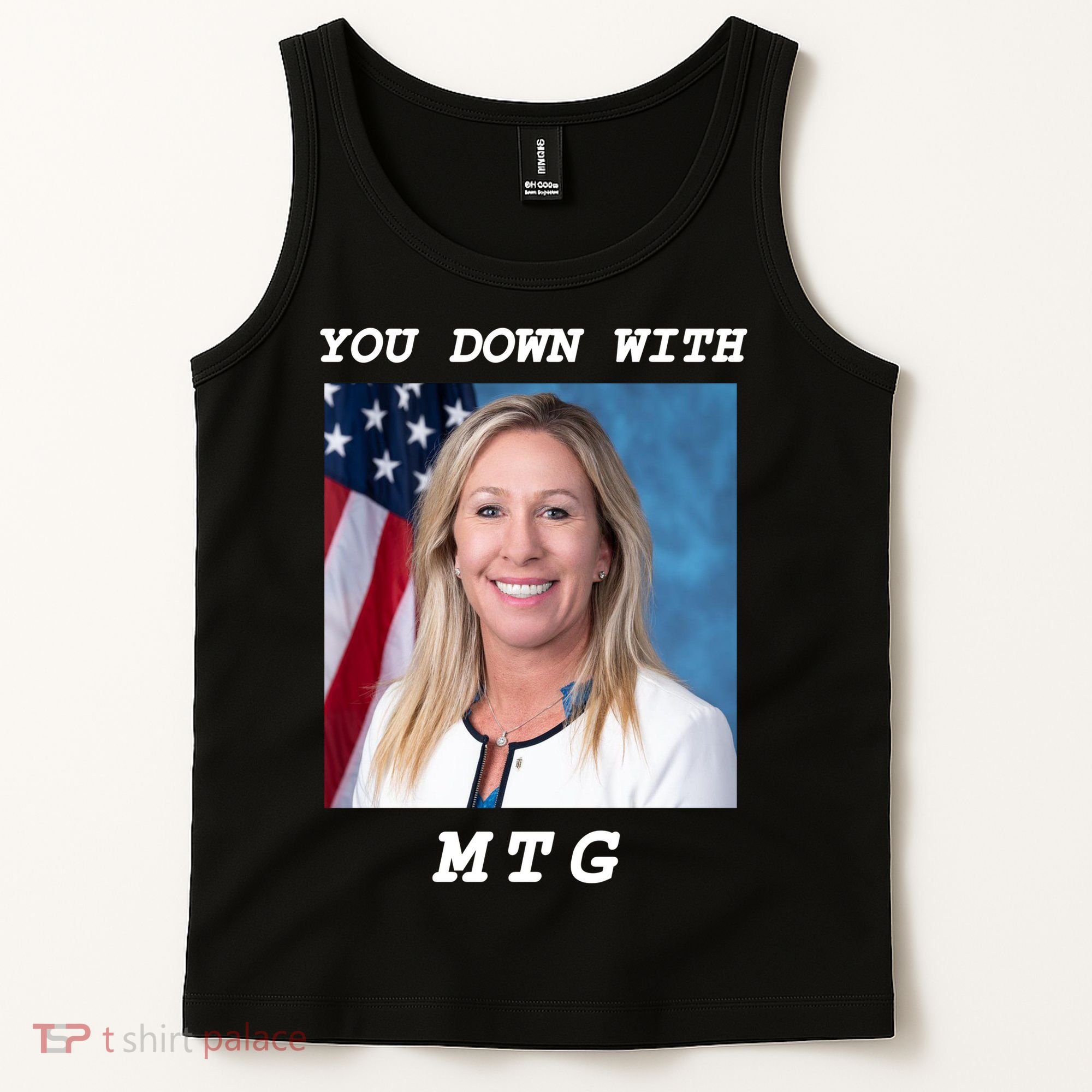 Marjorie Taylor Greene You Down With MTG Tank Top