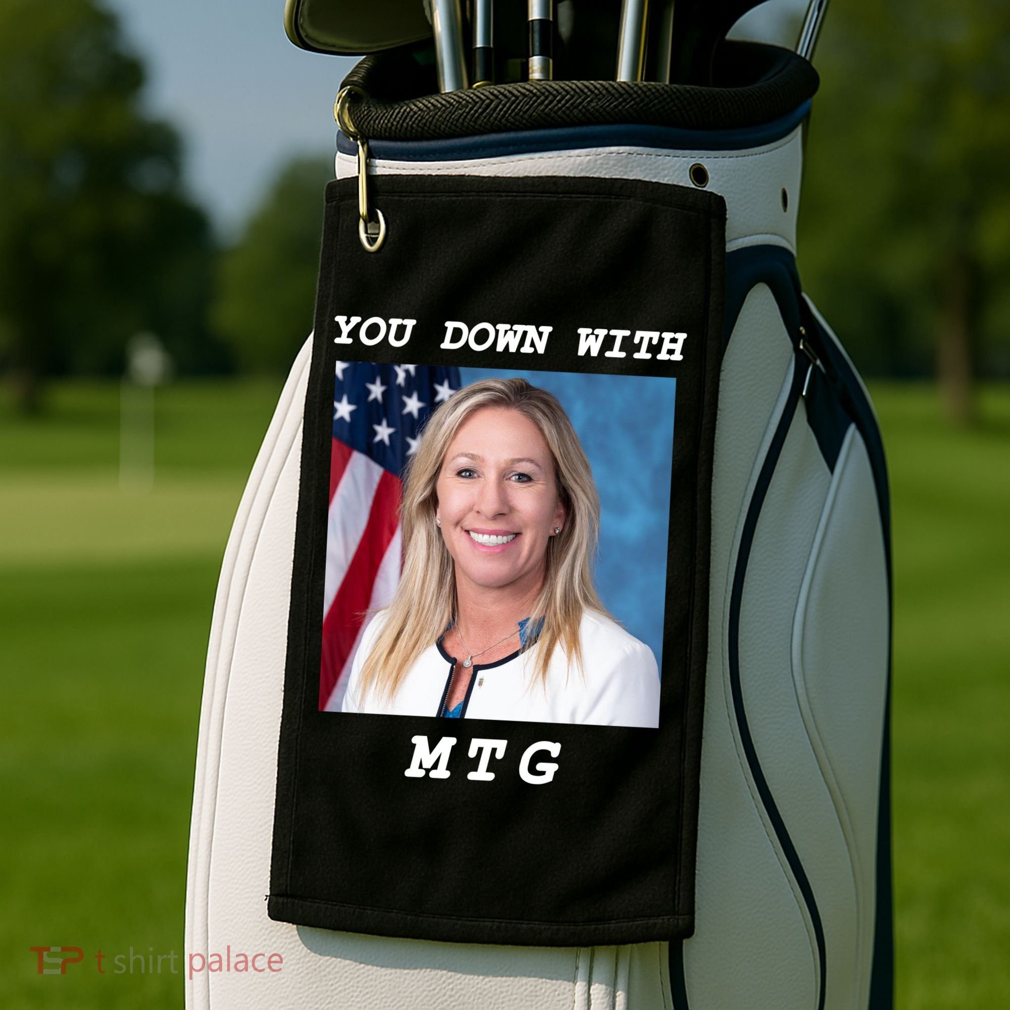 Marjorie Taylor Greene You Down With MTG Golf Towel
