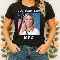 Marjorie Taylor Greene You Down With MTG Women's T-Shirt thumb 2