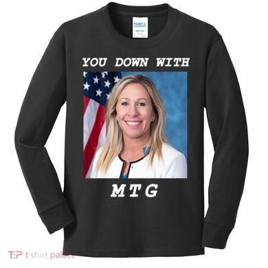 Marjorie Taylor Greene You Down With MTG Kids Long Sleeve Shirt